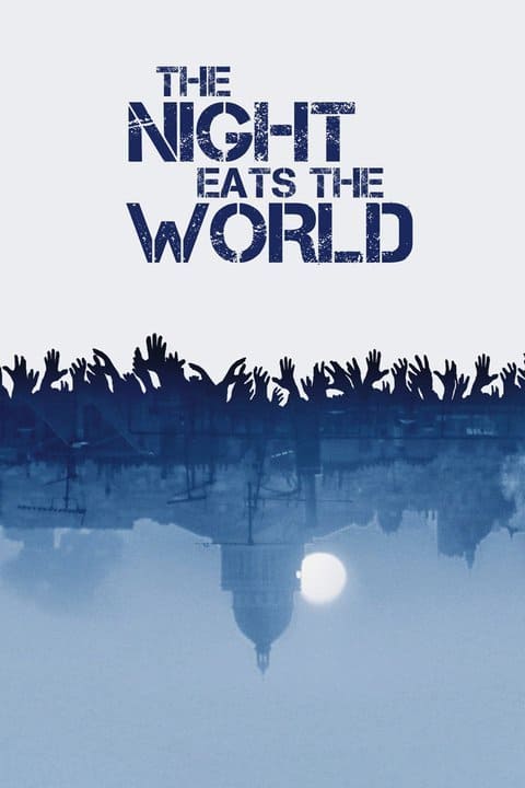The Night Eats the World (2018) วันซอมบี้เขมือบโลก - ดูหนังออนไลน